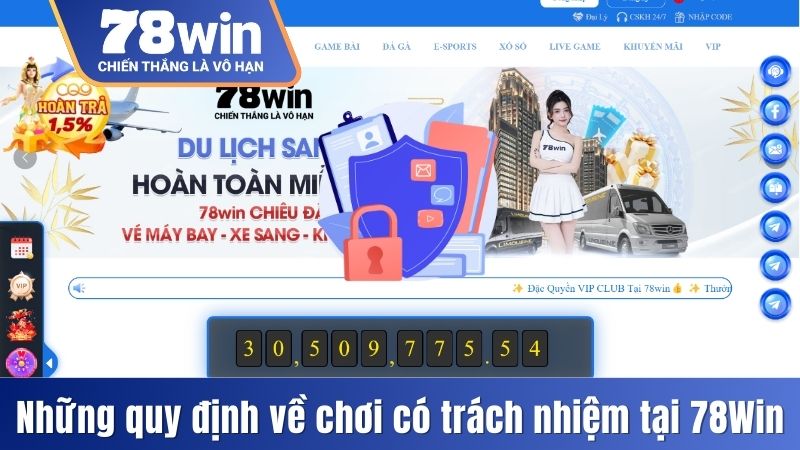 Những quy định liên quan đến việc chơi có trách nhiệm tại 78Win